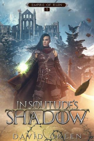 In Solitude's Shadow  by David Green