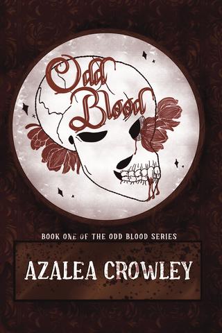 Odd Blood by Azalea Crowley