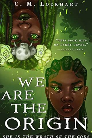 We Are the Origin (Wrath of the Gods Book 1) by C.M. Lockhart