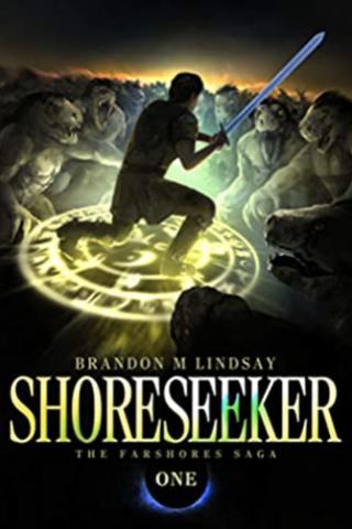 Shoreseeker (The Farshores Saga Book 1)