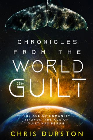 Chronicles from the World of Guilt