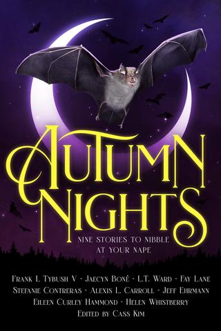 Autumn Nights: Nine Stories to Nibble at Your Nape