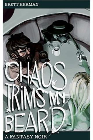 Chaos Trims My Beard