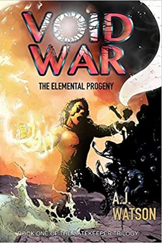 Void War: The Elemental Progeny (The Gatekeeper Trilogy Book 1)