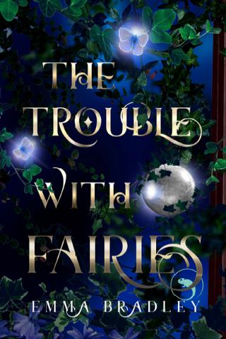 The Trouble With Fairies