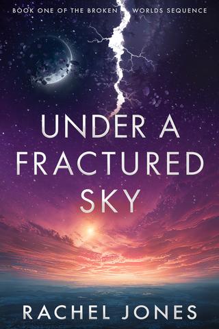 Under a Fractured Sky