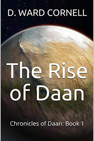 The Rise of Daan: Chronicles of Daan: Book 1