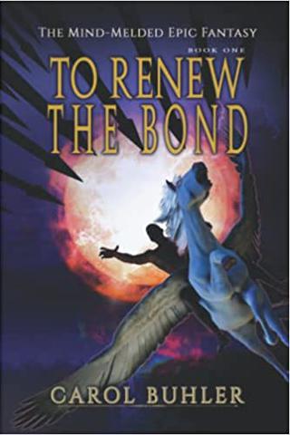 To Renew the Bond: An Epic Fantasy Adventure (The Mind-Melded)