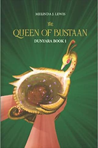 The Queen of Bustaan: Dunyara Book 1