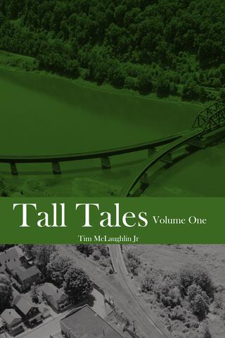 Tall Tales: Volume One