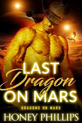 Last Dragon on Mars (Dragons on Mars Book 1)