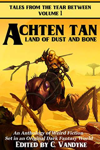 Achten Tan: Land of Dust and Bone