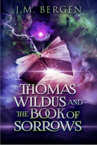 Thomas Wildus and the Book of Sorrows (The Elandrian Chronicles #1)