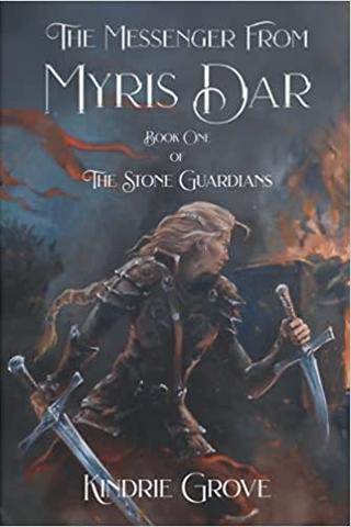 The Messenger from Myris Dar: Book 1 of The Stone Guardians