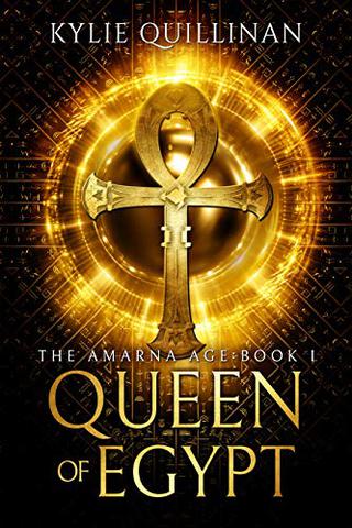 Queen of Egypt (The Amarna Age Book 1)