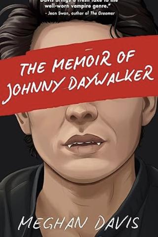 The Memoir of Johnny Daywalker