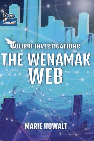 The Wenamak Web by Marie Howalt