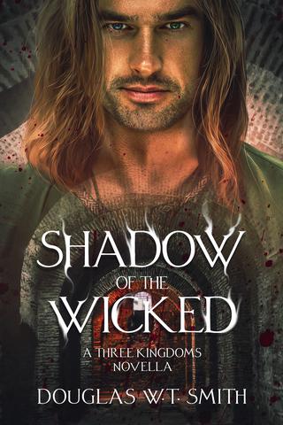 Shadow Of The Wicked by Douglas W.T. Smith