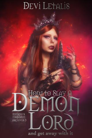 How to Slay a Demon Lord and Get away with it