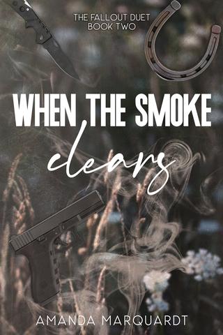 When the Smoke Clears