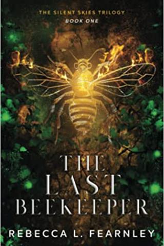 The Last Beekeeper (Silent Skies) 