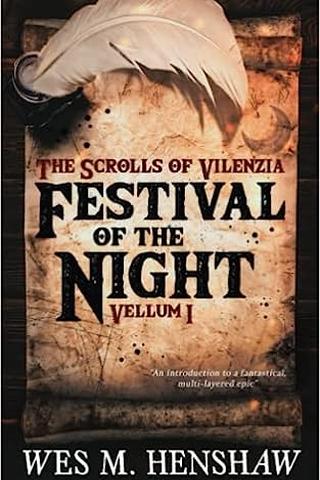 Festival of the Night: Vellum I (The Scrolls of Vilenzia)