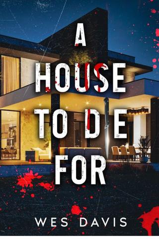 A House To Die For