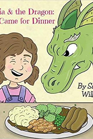 Sophia & the Dragon: Who Came for Dinner