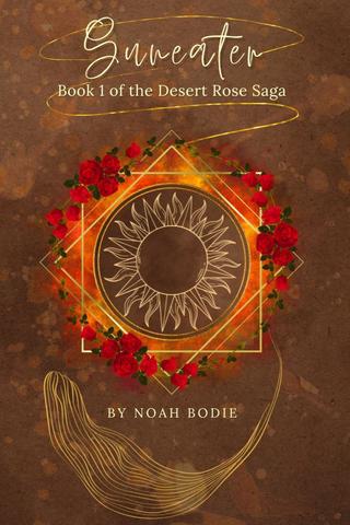 Suneater: Book 1 of the Desert Rose Saga