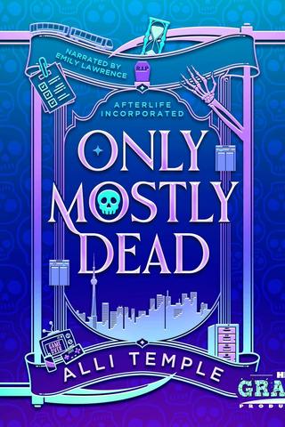 Only Mostly Dead (Afterlife Incorporated)