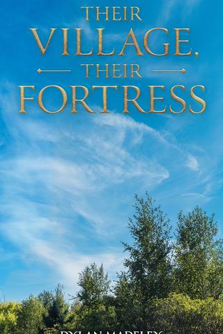 Their Village, Their Fortress
