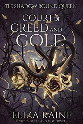 Court of Greed and Gold: A Brides of Mist and Fae Novel