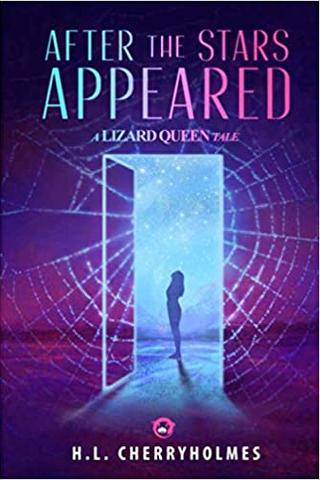 After the Stars Appeared: A Lizard Queen Tale (The Lizard Queen)