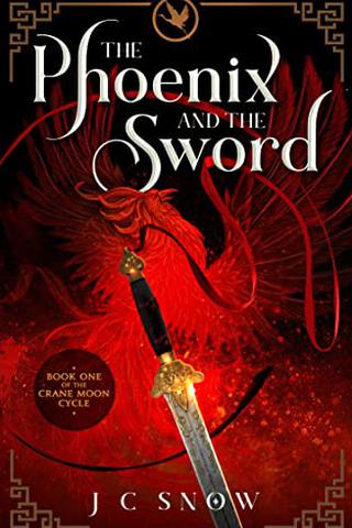 The Phoenix and the Sword (The Crane Moon Cycle Book 1) 