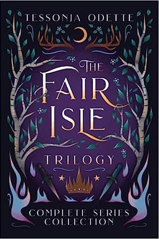 The Fair Isle Trilogy: Complete Series Collection by Tessonja Odette