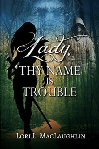 Lady, Thy Name Is Trouble