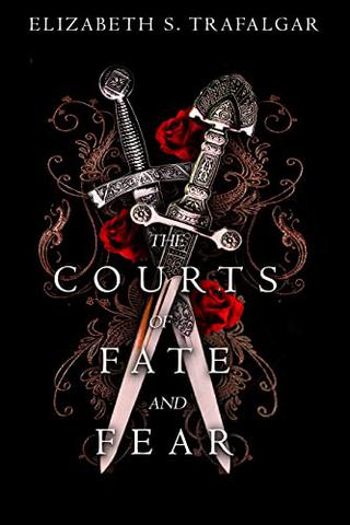 The Courts of Fate and Fear