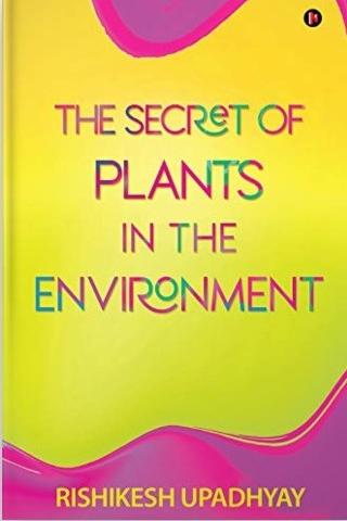The Secret of Plants in the ENVIRONMENT