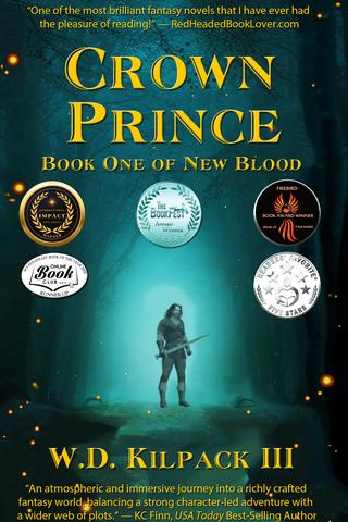 Crown Prince: Book One of New Blood by W.D. Kilpack III