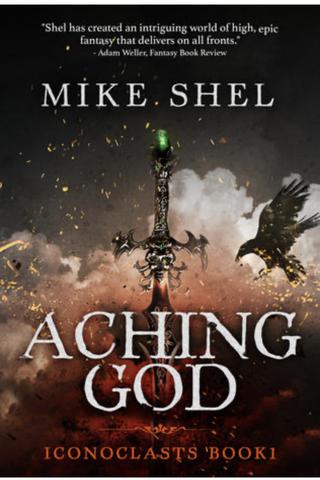 Aching God (Iconoclasts #1)