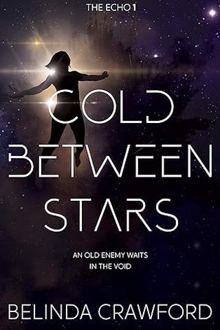 Cold Between Stars (The Echo #1)