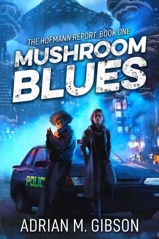 Mushroom Blues by Adrian M. Gibson