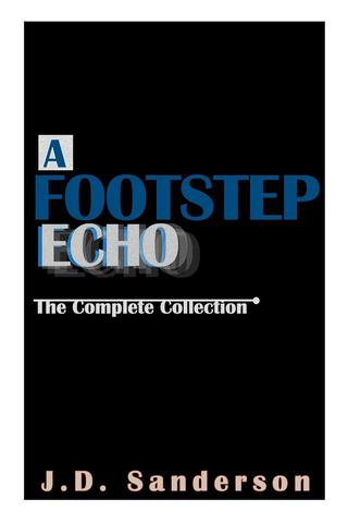 A Footstep Echo: The Complete Collection