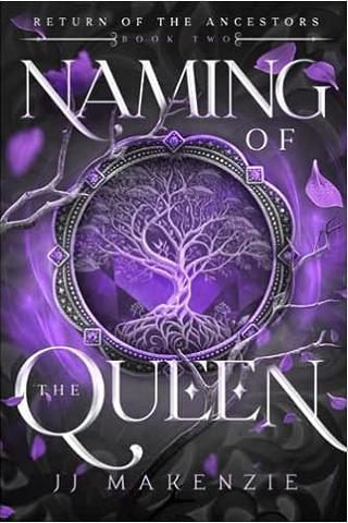 Naming of the Queen (Return of the Ancestors Book 2)