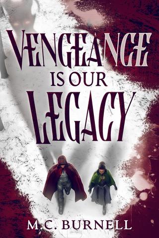 Vengeance Is Our Legacy