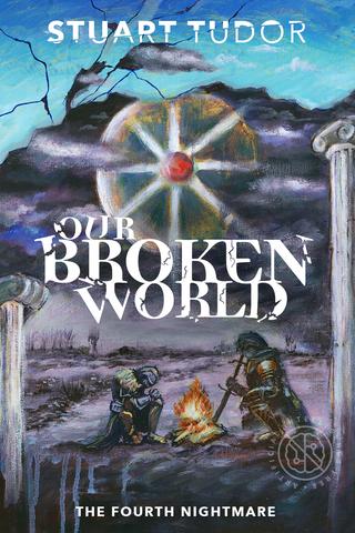 Our Broken World: The Fourth Nightmare