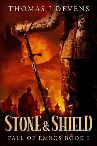 Stone & Shield (Fall of Emros 1)