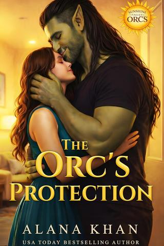 The Orc's Protection (Sunshine Valley Orcs #1)