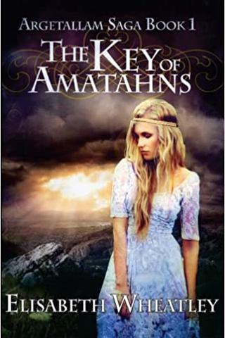 The Key of Amatahns (Argetallam Saga) 