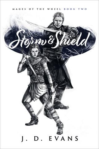 Storm & Shield (Mages of the Wheel Book 2)